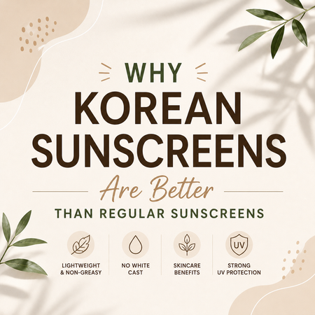 Why Korean Sunscreens Are Better Than Regular Sunscreens