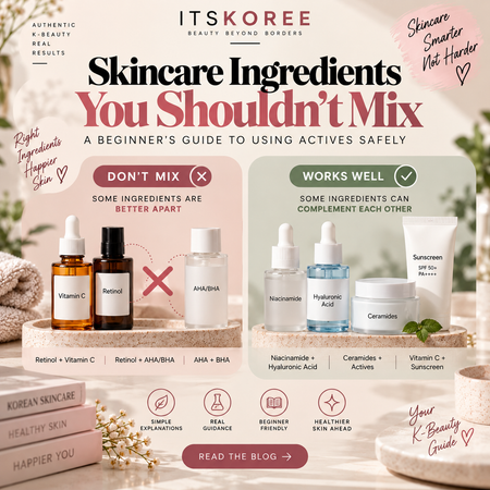 Skincare Ingredients You Shouldn't Mix: What to Use Together & What to Avoid | ItsKoree